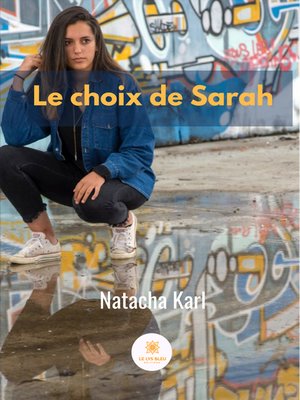 cover image of Le choix de Sarah